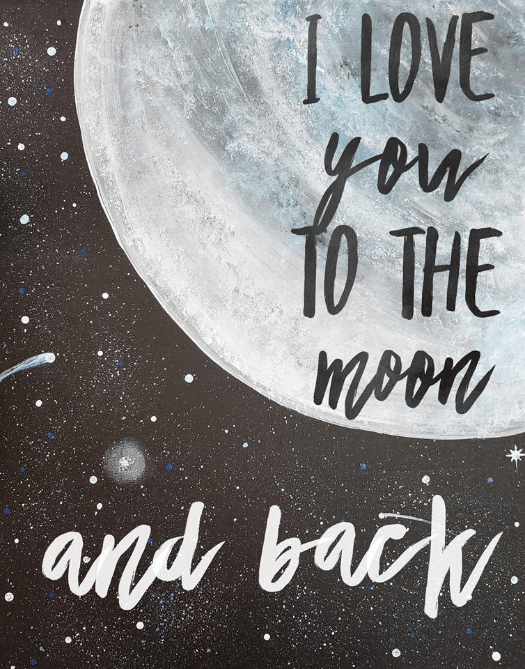 I Love You To The Moon And Back Art On The Rocks